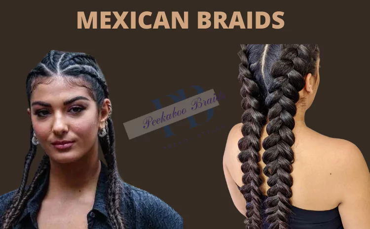 Mexican Box Braids