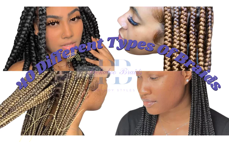 40 Different Types Of Braids: Elevate Your Look with Style