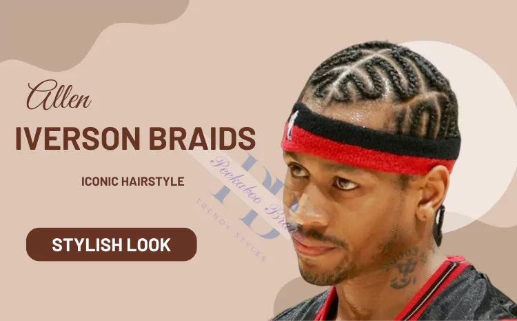 Ultimate Guide to Allen Iverson Braids: Style, Patterns, and More
