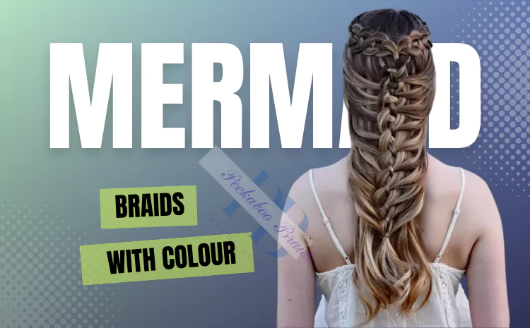 Mermaid Braids With Color