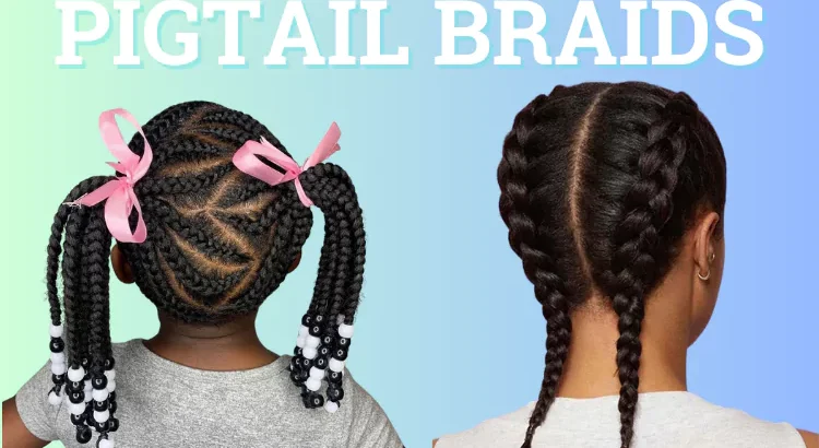 Pigtail braids